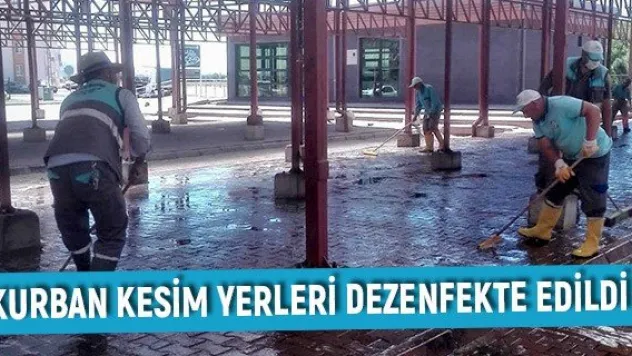 Kurban kesim yerleri dezenfekte edildi