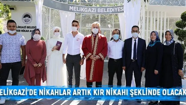 Melikgazi'de nikahlar artık kır nikahı şeklinde olacak