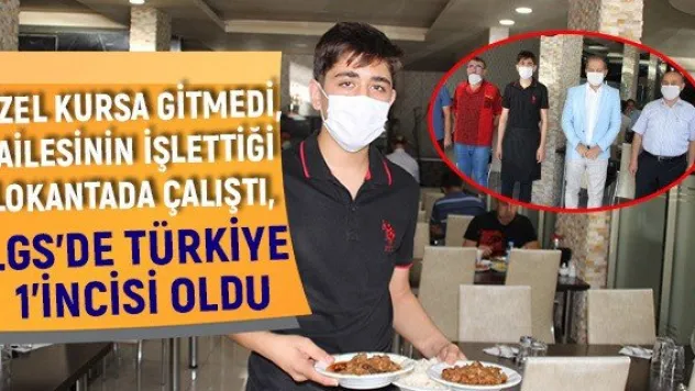 Özel kursa gitmedi, ailesinin işlettiği lokantada çalıştı, LGS'de Türkiye 1'incisi oldu