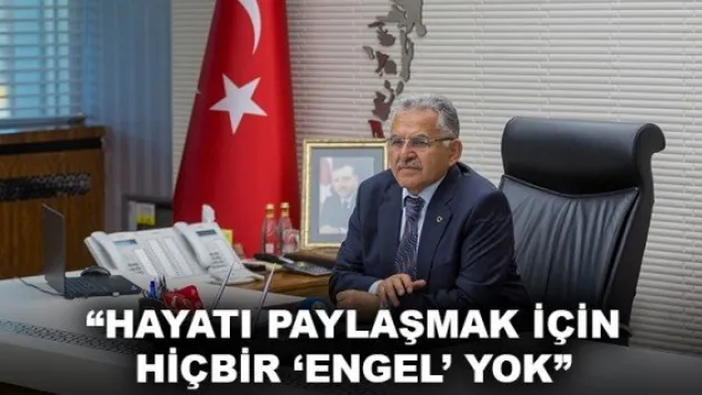 'HAYATI PAYLAŞMAK İÇİN HİÇBİR 'ENGEL' YOK'