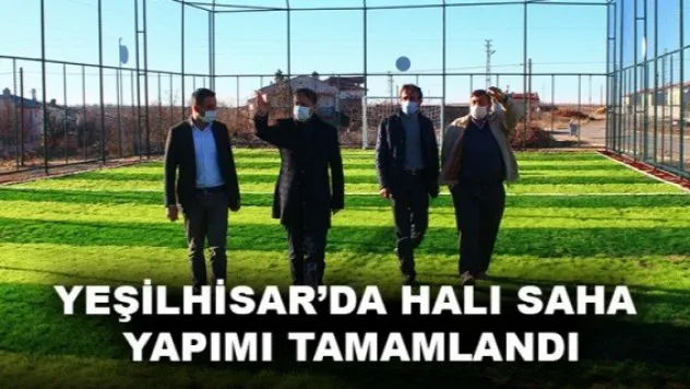 YEŞİLHİSAR'DA HALI SAHA YAPIMI TAMAMLANDI