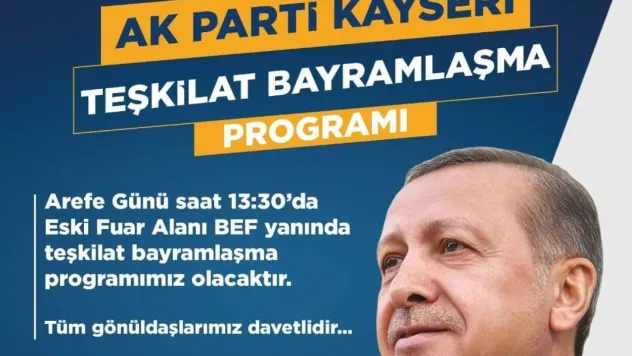 Ak Parti Teşkilat Bayramlaşması Arefe Günü