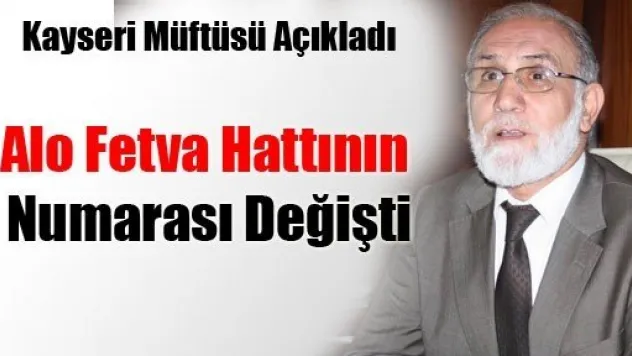 Alo Fetva Hattının Numarası Değişti