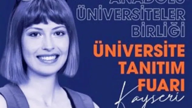 Anadolu Üniversiteler Birliği Fuarları AGÜ'de başlıyor