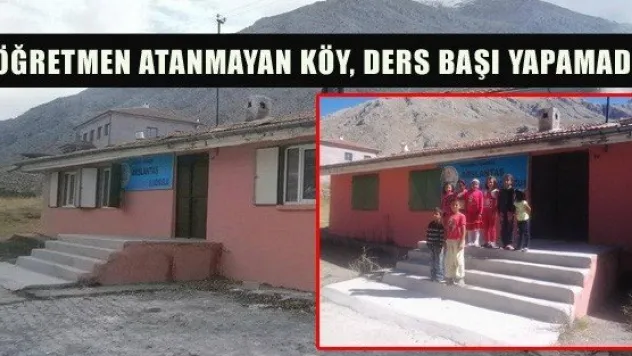 ARSLANTAŞ KÖYÜ, YENİ EĞİTİM YILINA GİREMEDİ