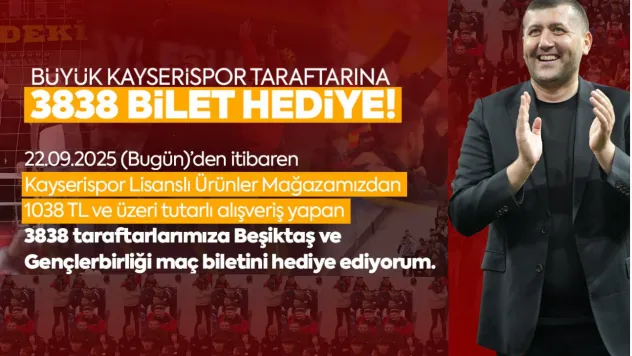 Baki Ersoy'dan Kayserispor Taraftarına 3838 Bilet Hediye Desteği