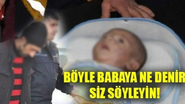 Bebeğini Dövmekle Suçlanan Baba Cezaevine Konuldu