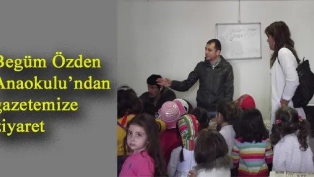 Begüm Özden Anaokulu'ndan gazetemize ziyaret