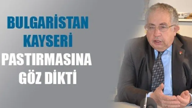 Bulgaristan'la Pastırma Krizi