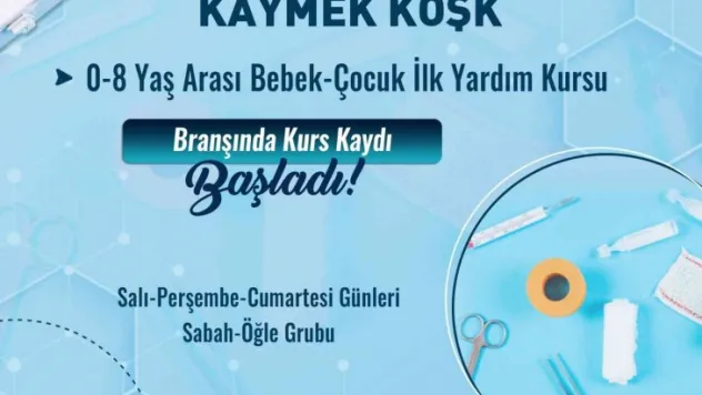 KAYMEK'ten anne babalar için ilk yardım kursu