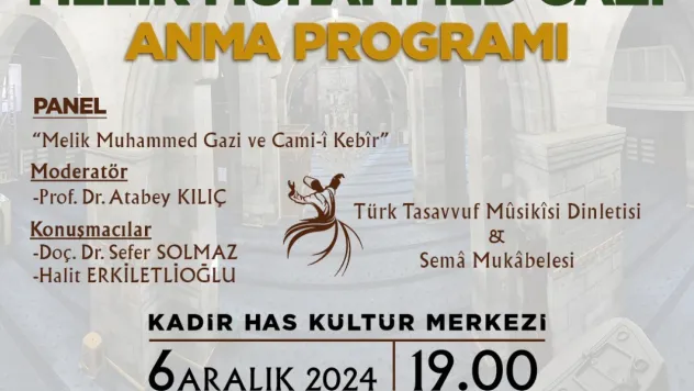 Kayseri Fatihi Melik Muhammed Gazi anılacak