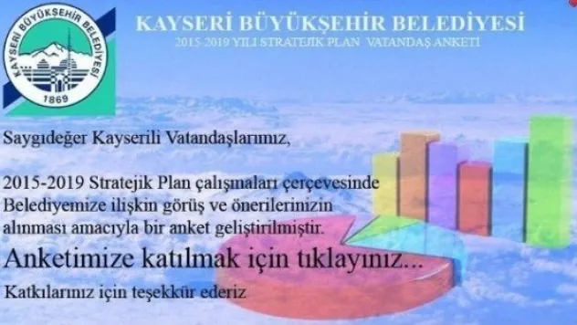 Büyükşehir Belediyesi'nden 2015-2019 Yılı Stratejik Plan Vatandaş Anketi 