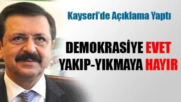 Demokrasiye Evet, Yakıp-Yıkmaya Hayır