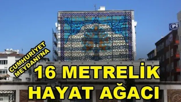 Dünyanın En Büyük Hayat Ağacı Kayseri'de