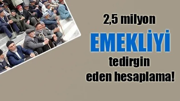 Emekliler Tedirgin Oldu