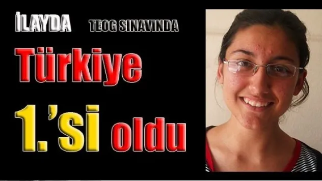 İLAYDA TÜRKİYE 1.'Sİ OLDU