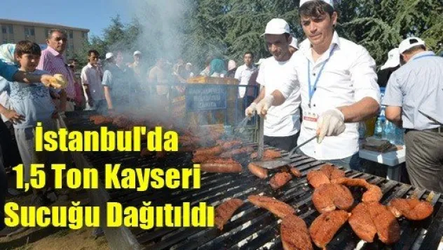 İstanbul'da 1,5 Ton Kayseri Sucuğu Dağıtıldı
