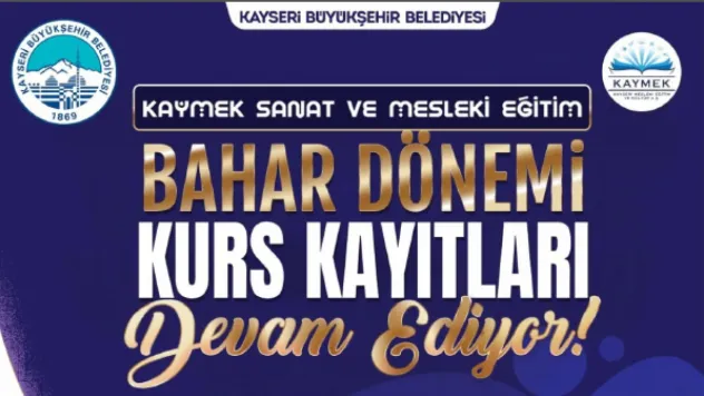 Kaymek Bahar Dönemi Kurs Kayıtları Devam Ediyor