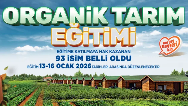 Kayseri Büyükşehir Belediyesi'nden Organik Tarım Eğitimi