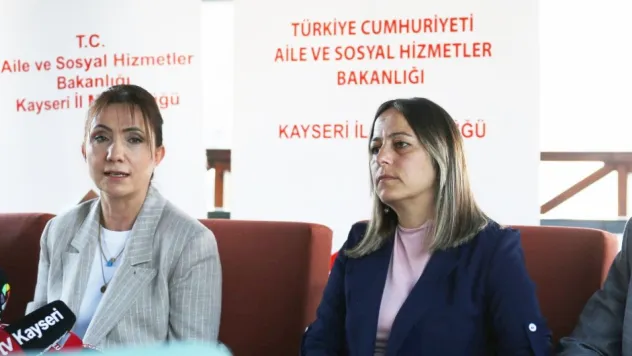 Kayseri, koruyucu aile modelinde pilot il oldu