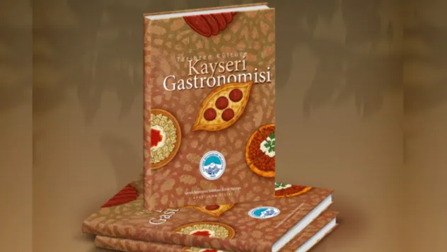 Kayseri'nin Gastronomi Kültürü e-Kitaplaştırıldı