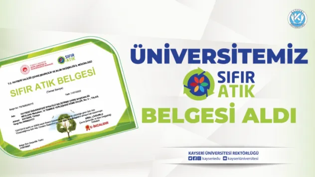 Kayseri Üniversitesi, 'Sıfır Atık Belgesi' Aldı