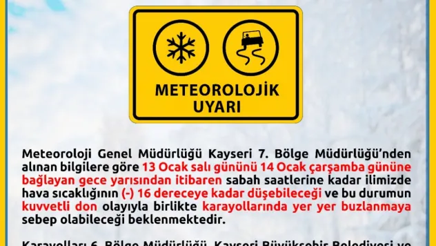 Kayseri'ye buzlanma ve don uyarısı: Ekipler görev başında