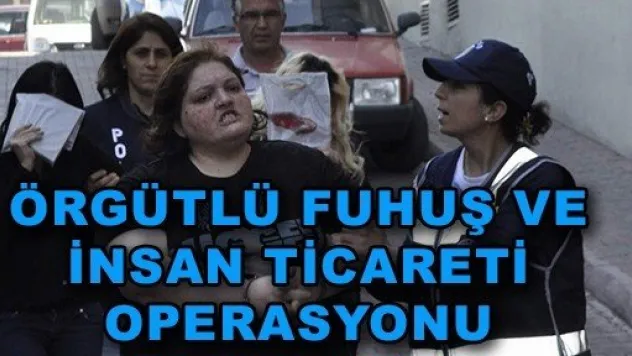 Kayseri'de örgütlü fuhuş ve insan ticareti iddiası