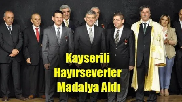 Kayserili Hayırseverler Madalya Aldı