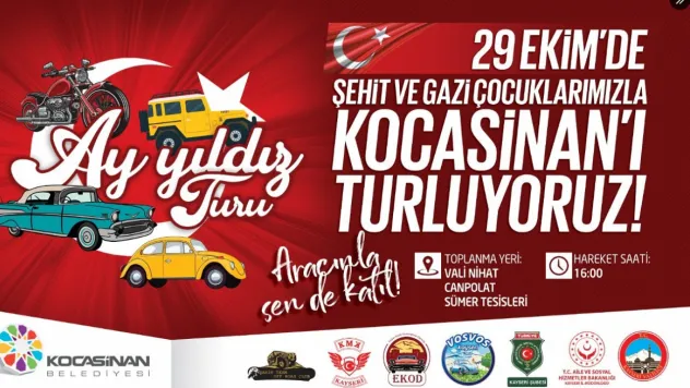 Kocasinan'da 29 Ekim Coşkusu: Şehit ve Gazi çocuklarıyla 'Ay Yıldız Turu' düzenlenecek