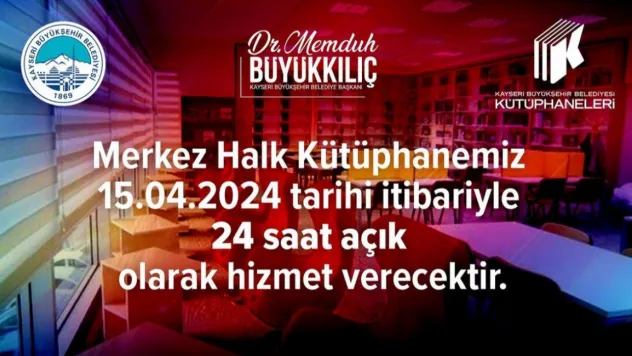 Merkez Halk Kütüphanesi 24 saat hizmet verecek