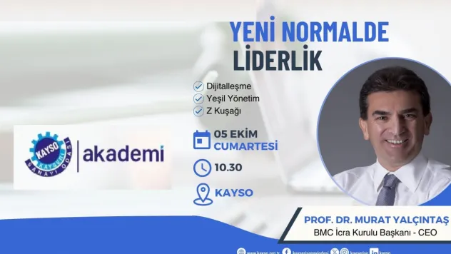 Prof. Dr. Murat Yalçıntaş, KAYSO Akademi'de konuşacak