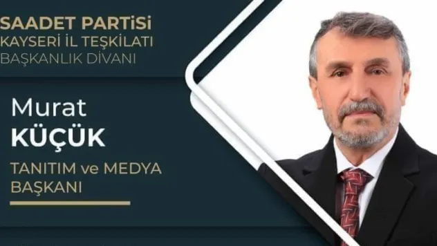 Saadet Partisi İl Yönetiminden Murat Küçük Hakk'a yürüdü