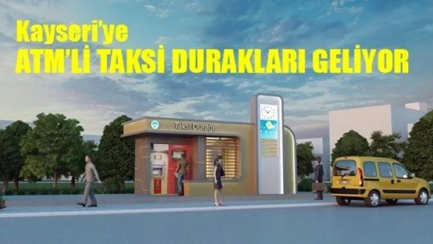 Taksi Duraklarının Çehresi Değişecek
