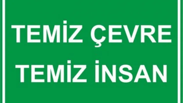 Temiz Çevre İçin Ortak Sorumluluk Çağrısı