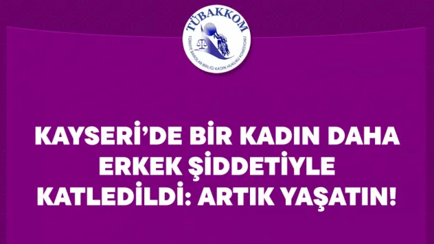 Türkiye Barolar Birliği, Kayseri'de yaşanan kadın cinayetine tepki gösterdi