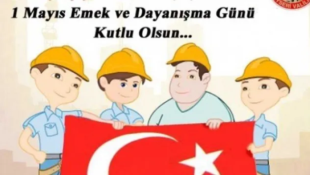 Vali Orhan Düzgün'ün 1 Mayıs Emek Ve Dayanışma Günü Mesajı 