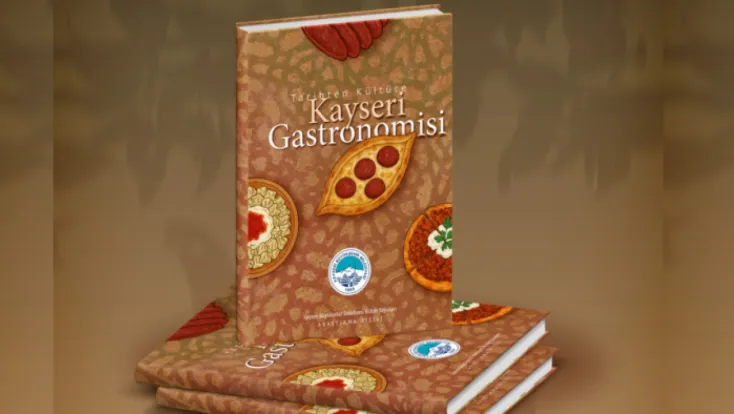 Kayseri’nin Gastronomi Kültürü e-Kitaplaştırıldı