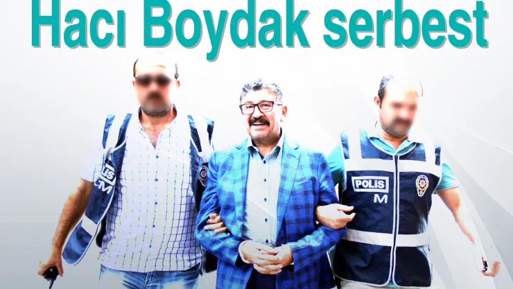 Hacı Boydak serbest