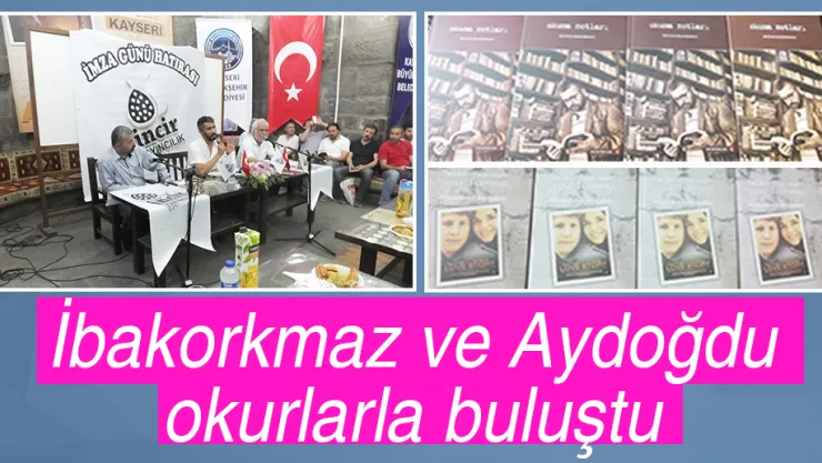 İbakorkmaz ve Aydoğdu okurlarla buluştu