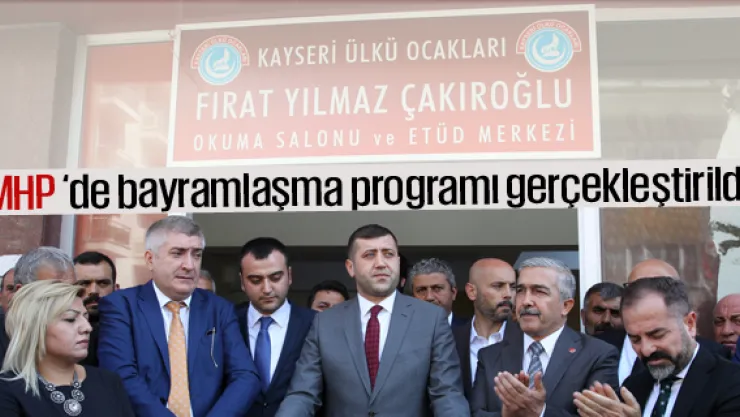 MHP Kayseri İl Başkanlığında bayramlaşma programı gerçekleştirildi