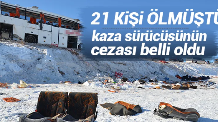Kaza sürücüsünün cezası belli oldu