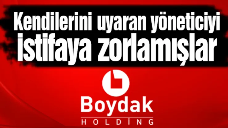 Kendilerini uyaran yöneticiyi istifaya zorlamışlar