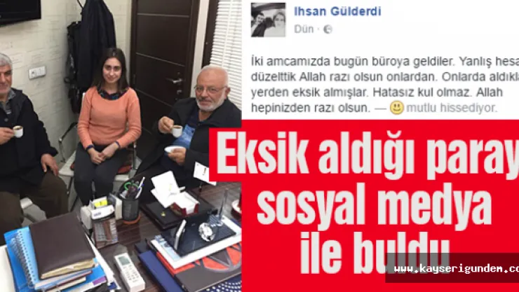 Eksik aldığı parayı sosyal medya ile buldu