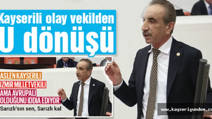 Kayserili olay vekilden  U dönüşü