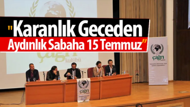 "Karanlık Geceden Aydınlık Sabaha 15 Temmuz'