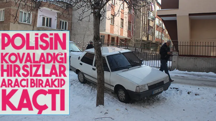 Polisin kovaladığı hırsızlar aracı bırakıp kaçtı