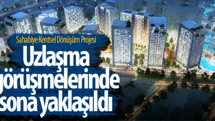 Uzlaşma görüşmelerinde sona yaklaşıldı