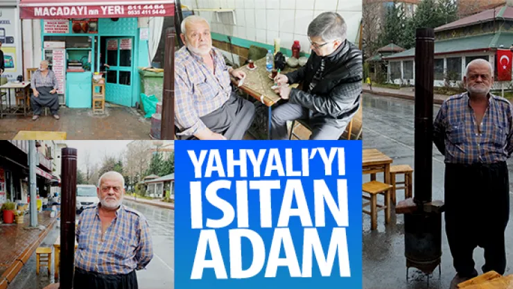 YAHYALI'YI ISITAN ADAM