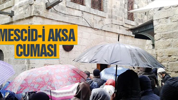 5. BÖLÜM - MESCİD-İ AKSA CUMASI